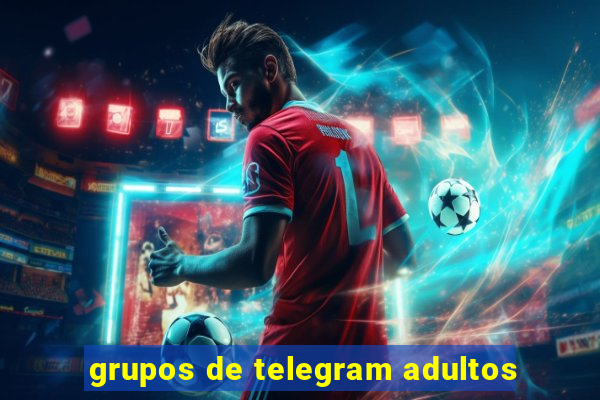 grupos de telegram adultos